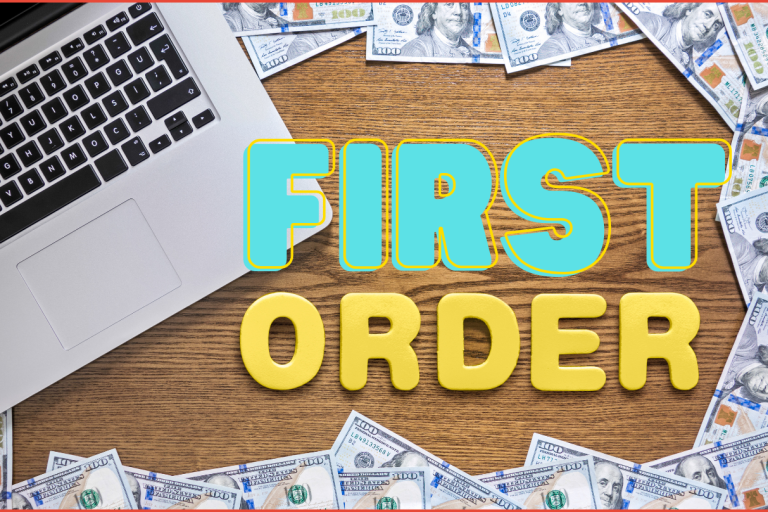 Text reads "FIRST ORDER" with a laptop and dollar bills on a wooden surface.